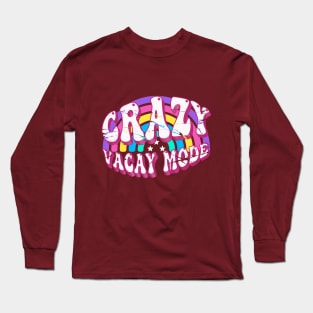 crazy summer vacay mode design Long Sleeve T-Shirt